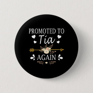 Promoted To Tia Again Shirt Mothers Day Gifts 6 Cm Round Badge