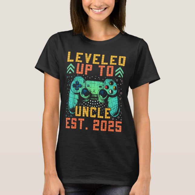 Promoted To Uncle 2025 Leveled Up To Uncle Est 202 T-Shirt (Front)