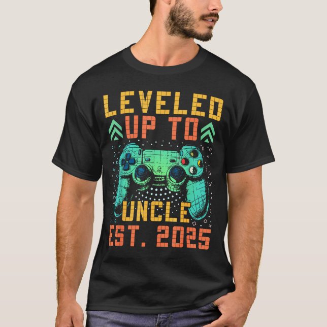 Promoted To Uncle 2025 Leveled Up To Uncle Est 202 T-Shirt (Front)