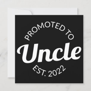 Promoted To Uncle Est. 2022 I Invitation