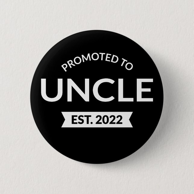 Promoted To Uncle Est. 2022 II 6 Cm Round Badge (Front)