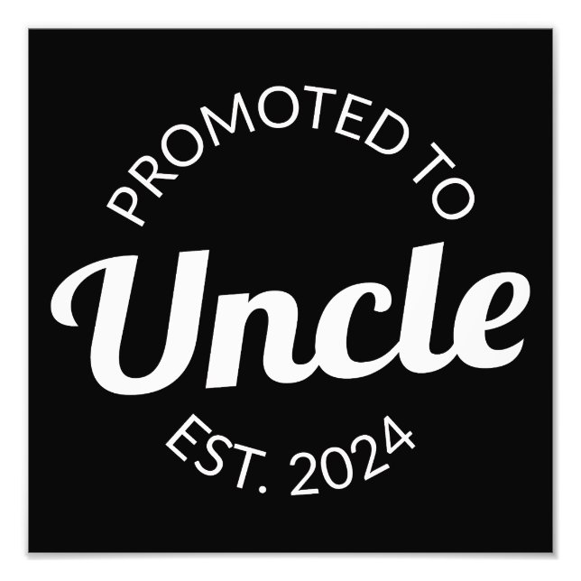 Promoted To Uncle Est. 2024 I Photo Print (Front)