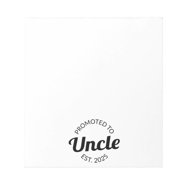 Promoted To Uncle Est. 2025 I Notepad (Front)