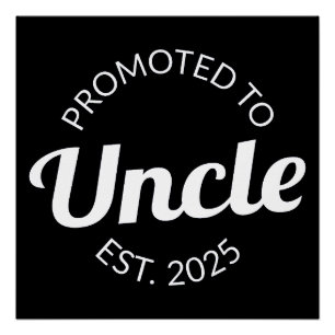 Promoted To Uncle Est. 2025 I Poster