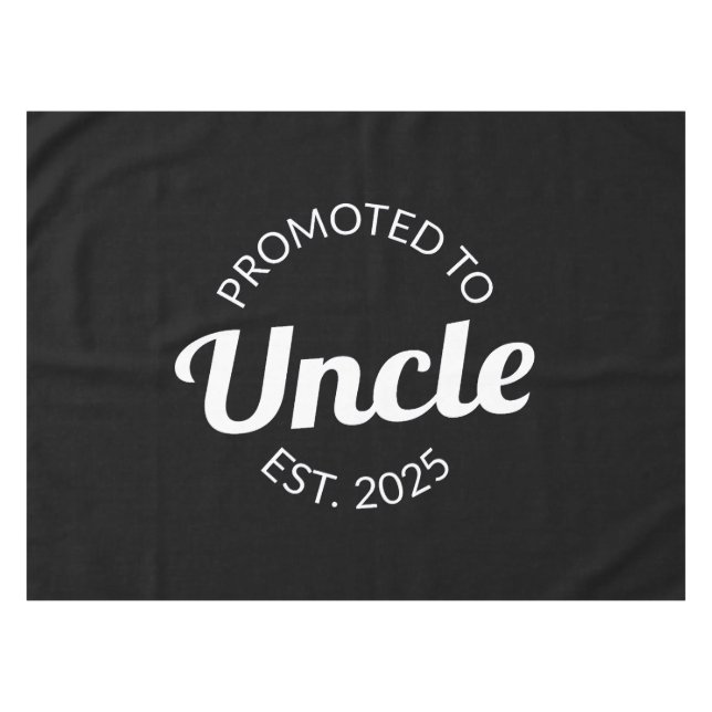 Promoted To Uncle Est. 2025 I Tablecloth (Front (Horizontal))