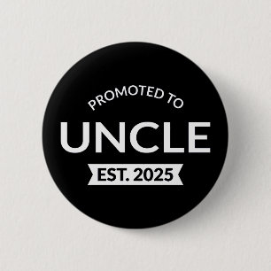 Promoted To Uncle Est. 2025 II 6 Cm Round Badge