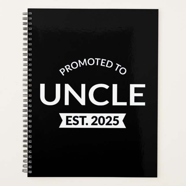 Promoted To Uncle Est. 2025 II Planner (Front)