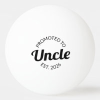 Promoted To Uncle Est. 2026 I