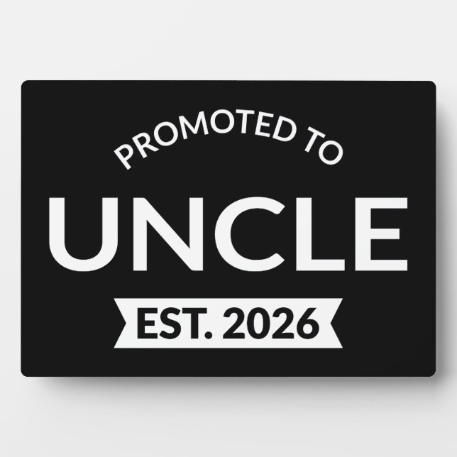 Promoted To Uncle Est. 2026 II Plaque (Front)
