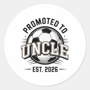 Promoted To Uncle Est 2026 Soccer By Announcement Classic Round Sticker