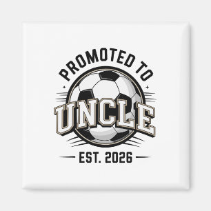 Promoted To Uncle Est 2026 Soccer By Announcement Magnet