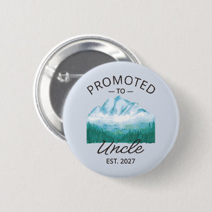Promoted To Uncle Est 2027 New Uncle VI 6 Cm Round Badge