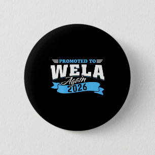 Promoted to wela again 2026 grandma 2nd time 26 6 cm round badge