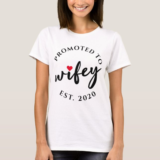 Promoted to Wifey Calligraphy T-Shirt (Front)