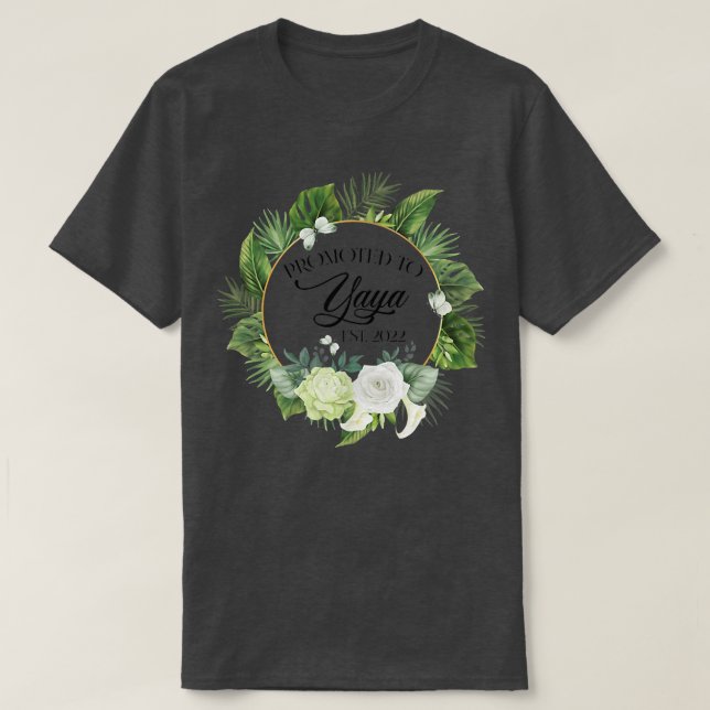 Promoted to Yaya Est 2022 Women Floral First Time  T-Shirt (Design Front)
