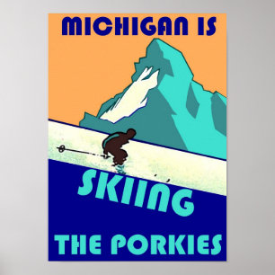 PROMOTIONAL POSTER MICHIGAN IS SKIING THE PORKIES