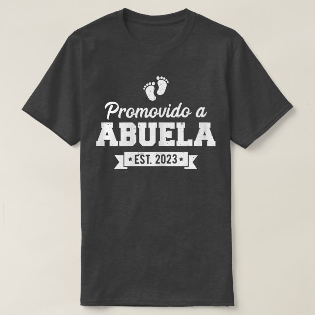 Promovido A Abuela 2023, Spanish Grandma Promoted  T-Shirt (Design Front)