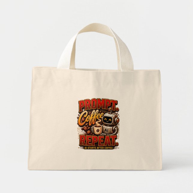 Prompt Coffee Repeat .Ai Start After Coffee Funny  Mini Tote Bag (Front)