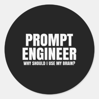 Prompt Engineer Ai Expert Classic Round Sticker
