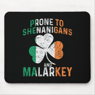 Prone To Shenanigans And Malarkey Funny St Patrick Mouse Pad