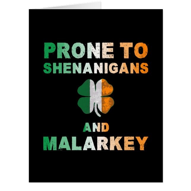 Prone To Shenanigans And Malarkey St Patricks Day (Front)
