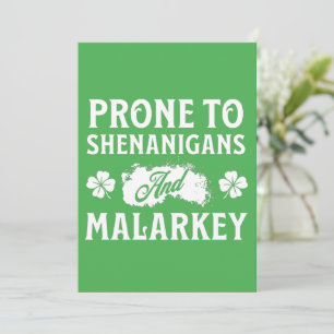 Prone to Shenanigans and Malarkey St Patrick's Day Holiday Card
