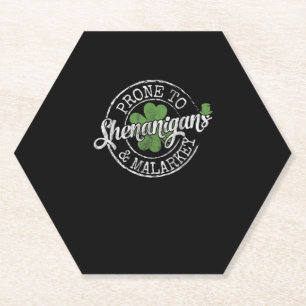 Prone To Shenanigans & Malarkey Fun Clovers St Pat Paper Coaster
