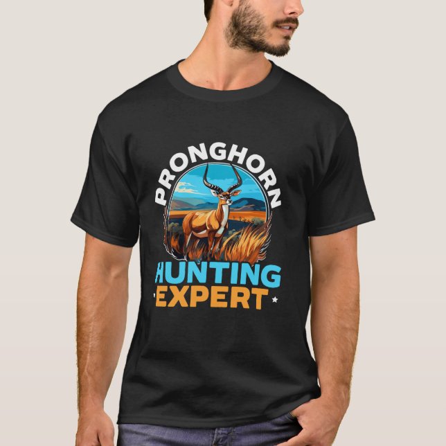 Pronghorn Hunter Animal Hunt Rifle Antelope Huntin T-Shirt (Front)