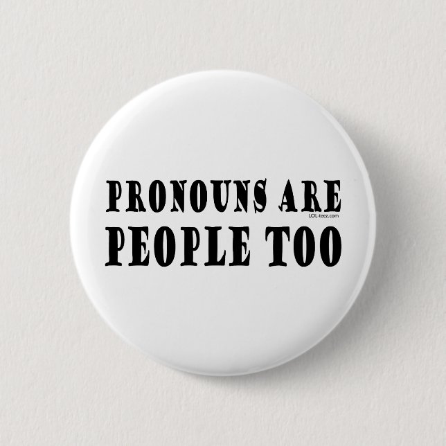 Pronouns 6 Cm Round Badge (Front)