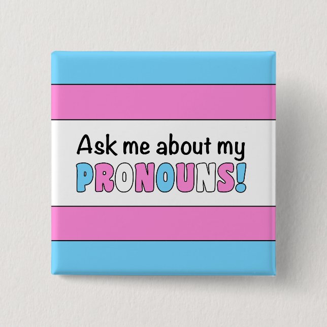 Pronouns Button (Trans Pride) (Front)