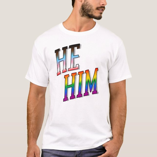 Pronouns He / Him Progress Pride T-Shirt (Front)