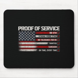 Proof Of Service Dd-214 Tinnitus Strong Work Ethic Mouse Pad