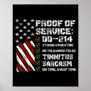 Proof Of Service Dd-214 Tinnitus Strong Work Ethic Poster