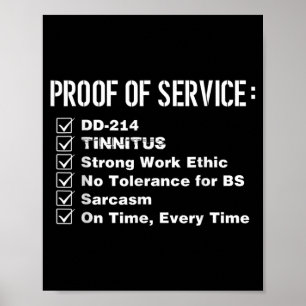 Proof Of Service Dd-214 Tinnitus Strong Work Ethic Poster