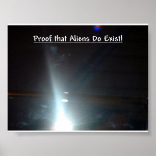 Proof that Aliens Exist Poster