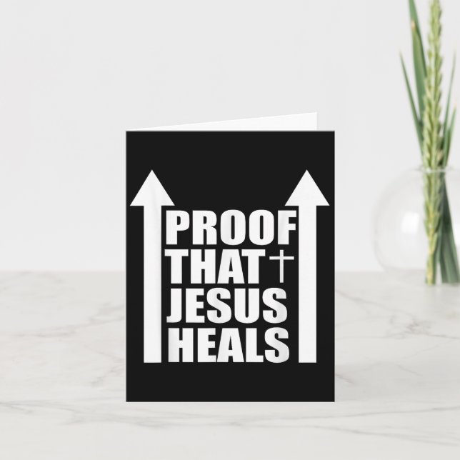 Proof That Jesus Heals - I Am Healed - Christian  Card (Front)