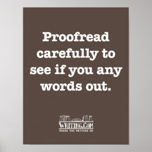 Proofread Carefully Poster