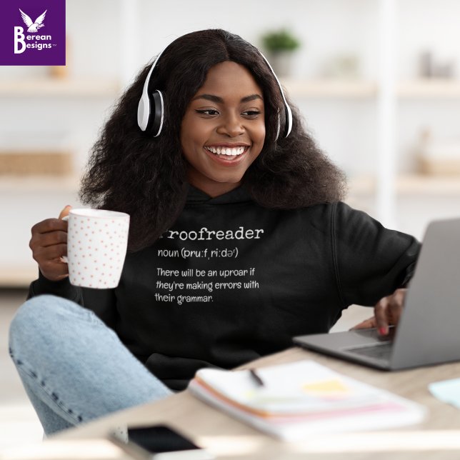 PROOFREADER Fun Definition There They're Their Hoodie (This fun Proofreader Hoodie would make an excellent gift to celebrate National Proofreading Day. )