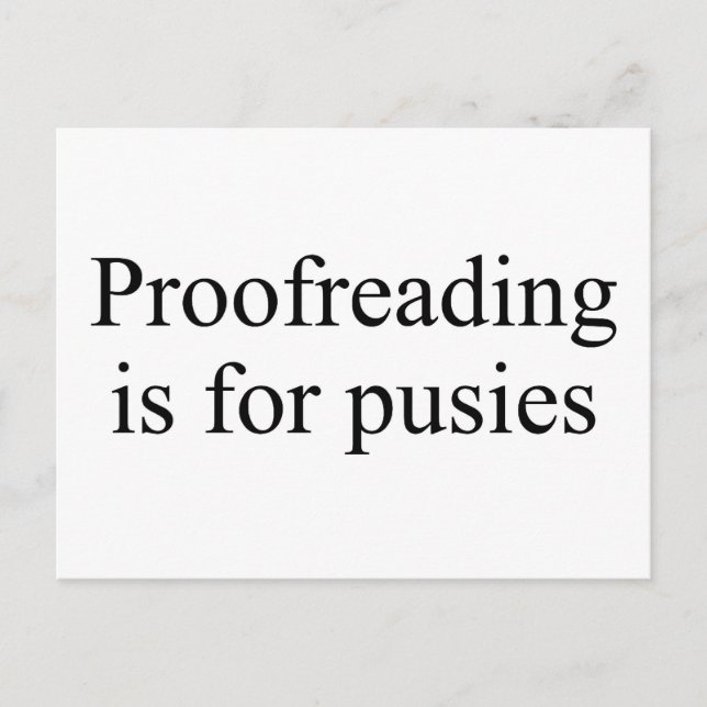 Proofreading is for pusies postcard (Front)