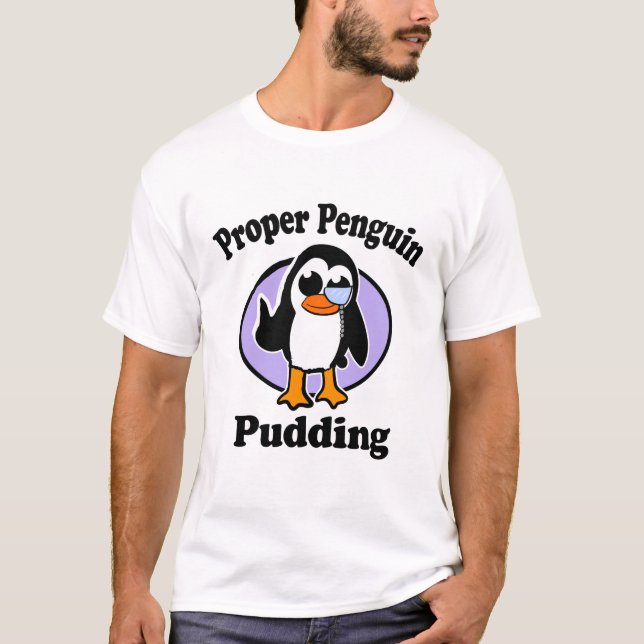 Proper Penguin Pudding T-Shirt (Front)