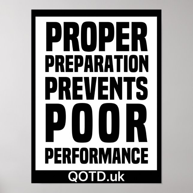 Proper Preparation Prevents Poor Performance Poster (Front)