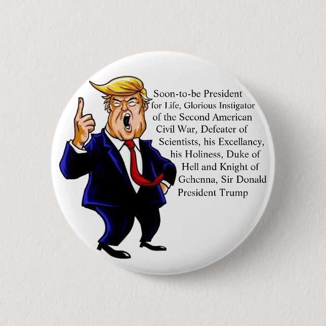 Proper way  to address Donald Trump 6 Cm Round Badge (Front)