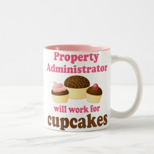 Property Adminstrator Will Work For Cupcakes Job G Two-Tone Coffee Mug