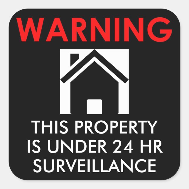 PROPERTY IS UNDER 24 HR SURVEILLANCE STICKER (Front)