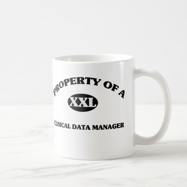 Property of a CLINICAL DATA MANAGER Coffee Mug (Right)