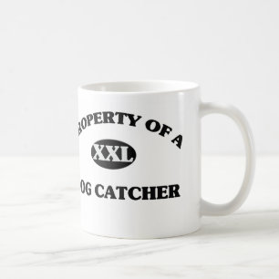 Property of a DOG CATCHER Coffee Mug