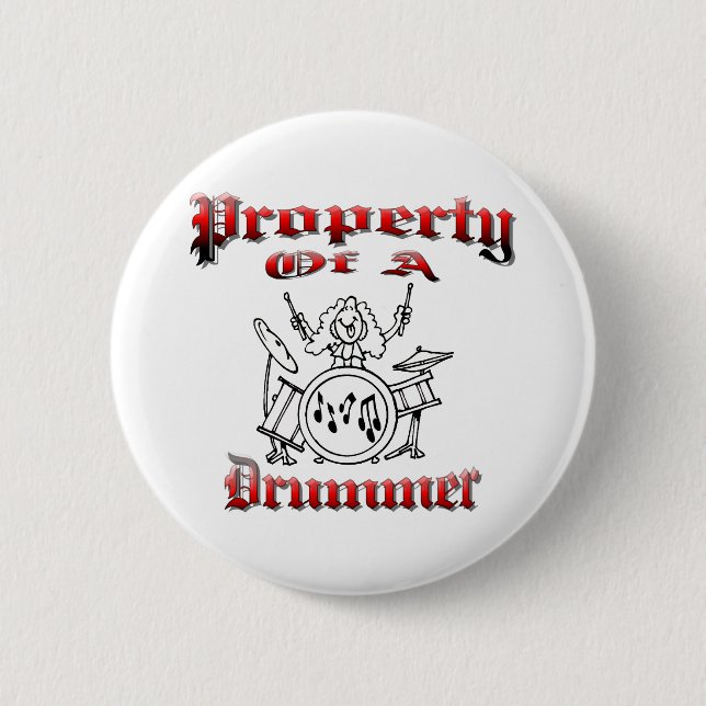 Property of a Drummer 6 Cm Round Badge (Front)