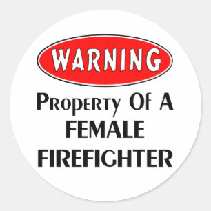 Property of a Female Firefighter Classic Round Sticker