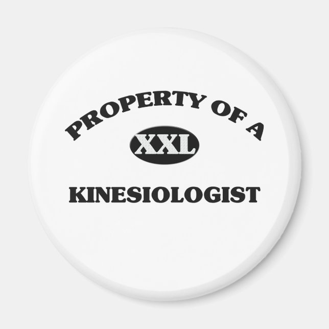 Property of a KINESIOLOGIST Magnet (Front)