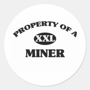 Property of a MINER Classic Round Sticker